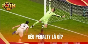 Kèo Penalty Là Gì? Khái Niệm, 5 Mẹo Chơi Thông Thái Từ iWin